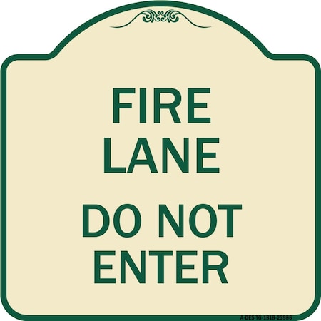 Signmission Fire Lane Do Not Enter Heavy-Gauge Aluminum Architectural Sign, 18" x 18", TG-1818-23986 A-DES-TG-1818-23986